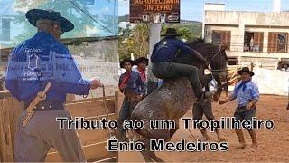 Tributo ao um Tropilheiro- Ênio Medeiros