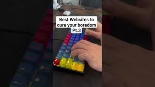Best Websites to cure your boredom Pt.3