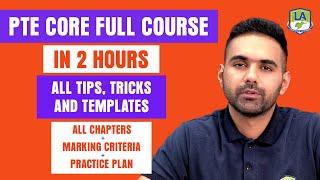 PTE Core Full Course in 2 Hours | All Tips, Tricks & Templates | All Modules Covered | Practice Plan