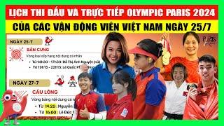 Lịch Thi Đấu, Trực Tiếp Đoàn Thể Thao Việt Nam Tại Olympic Paris 2024 Ngày 25/7 | Bắn Cung Xuất Trận