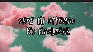 Magazin - Maslacak(lyrics)