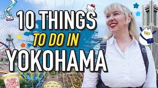 10 Things to Do in Yokohama  Japan Tour Guide
