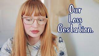 Approaching our LOSS GESTATION | Vlog #303