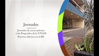 Puertas abiertas en el IIS. Jornada de acercamiento al Posgrado en Antropología de la UNAM.