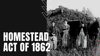 Homestead Act of 1862