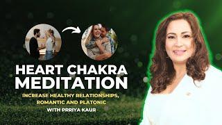 Heart Chakra Guided Meditation | Anahata Chakra Meditation | Prriya Kaur #heartchakra