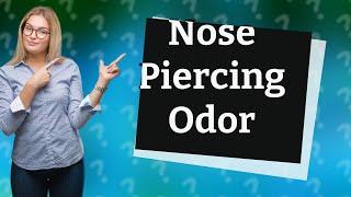 How to fix a smelly nose piercing?