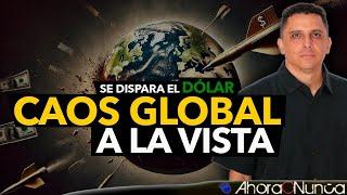 Dólar imparable: ¿El inicio de una crisis mundial?