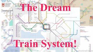 The Dream Melbourne Train System!