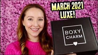 MARCH 2021 BOXYLUXE BOX UNBOXING | BOXYCHARM  | Wow!