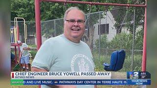 WTWO/WAWV Chief Engineer, Bruce Yowell has passed away