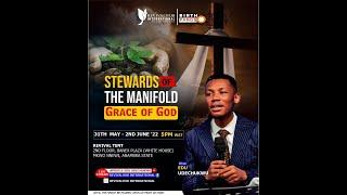 STEWARDS OF THE  MANIFOLD GRACE OF GOD || APOSTLE EDU UDECHUKWU || 31-05-2022