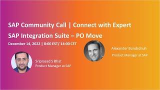 Connect with Expert  SAP Integration Suite – PO Move | SAP Community Call