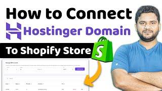 How to Connect Hostinger Domain to Shopify