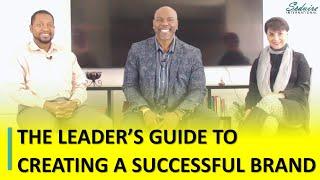 The Leader’s Guide To Creating A Successful Brand | Leadership | Seduire International