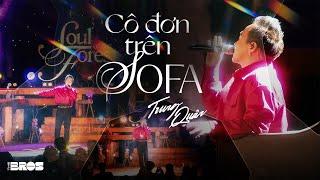 CÔ ĐƠN TRÊN SOFA | Hồ Ngọc Hà x Tăng Duy Tân | Trung Quân live cover at Soul of The Forest