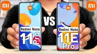 Redmi Note 11 Pro 5G vs Redmi Note 11E Pro