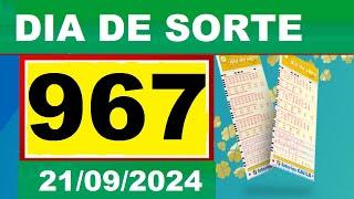 Resultado do DIA DE SORTE Concurso 0967, Sorteio dia 21092024