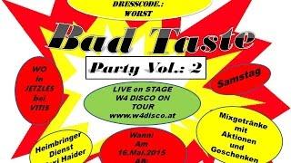 Bad Taste Party Vol.2 2015 in Jetzles am 16.Mai