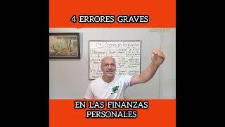 ️4 Errores graves en nuestras finanzas / Finanzas personales 