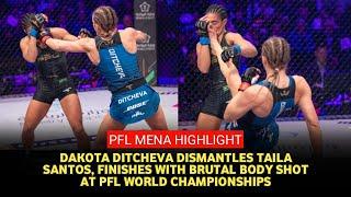 PFL Mena Results: Dakota Ditcheva stops ex-UFC title challenger Taila Santos to win title