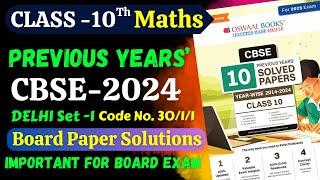 Oswaal CBSE 10 Years' Solved Papers Class 10 CBSE 2024 Previous Years Maths For 2025 Board Exams