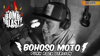 BOMB BLAST - BOHOSO MOTO [Punk Rock Version]