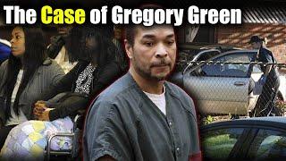 The Case of Gregory Green The man that killed his own wife and children