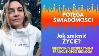 Potęga świadomości. Jak zmienić swoje życie? Motywacja.