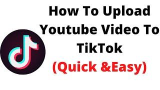 como fazer upload de vídeo do youtube para tiktok