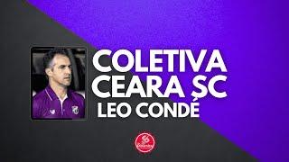 Coletiva Léo Conde - Acesso do Ceará Sporting Club a 1° Divisão do Campeonato Brasileiro.