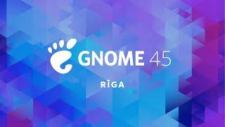 Introducing GNOME 45