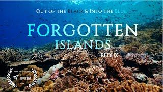 FORGOTTEN ISLANDS II. Out of the Black & Into the Blue | Redux