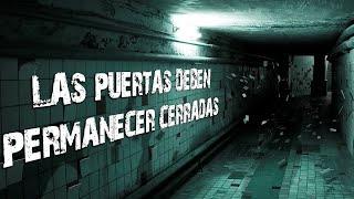 Las puertas deben permanecer cerradas | Creepypasta | Ciudadano Z