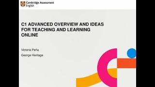 C1 Advanced overview, and ideas for teaching and learning online