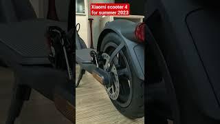 Xiaomi scooter 4 for summer