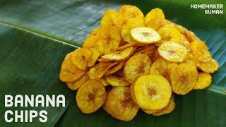 Crispy Banana Chips Recipe | Homemade Banana Wafers Traditional Style | Homemaker Suman