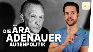 Die Ära Adenauer: Außenpolitik I Geschichte