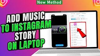 How to add music to Instagram story on laptop 2024 [ Quick & Easy ]