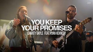 Charity Gayle - You Keep Your Promises (feat. Ryan Kennedy) | Recorded Live