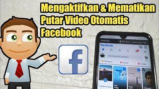 Cara Mengaktifkan dan Mematikan Putar Video Otomatis Di Facebook