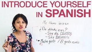 How to introduce yourself in Spanish