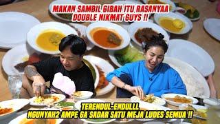 MAKAN SAMBIL GIBAH ITU RASANYA WEENAKK !! AMPE GA SADAR LUDES SEMUA !! NIKMAT DEH CURCOLAN KITA