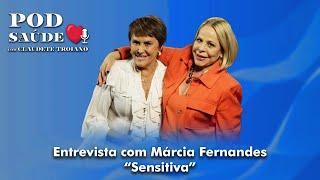 Claudete Troiano e Márcia Sensitiva falam sobre saúde espiritual #márciafernandes #marciasensitiva