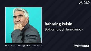 Bobomurod Hamdamov - Rahming kelsin | Бобомурод Хамдамов - Рахминг келсин (AUIDO)