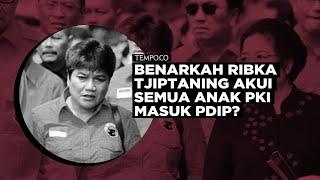 [Cek Fakta] Benarkah Ribka Tjiptaning Akui Semua Anak PKI Masuk PDIP?