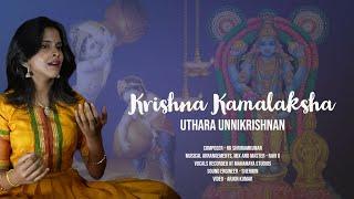 Krishna Kamalaksha  | Uthara Unnikrishnan | R K Shriramkumar | Ravi G