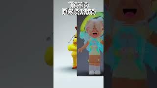 Most hated roblox styles ( pixiecore)