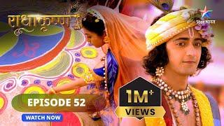 RadhaKrishn || Radha ne banaayi Rangoli ||राधाकृष्ण  #radhakrishna #starbharat | EPISODE-52