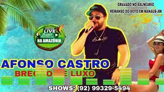 Afonso Castro bregao de luxo - ao vivo no Balneário Remanso do Boto em Manaus-Am